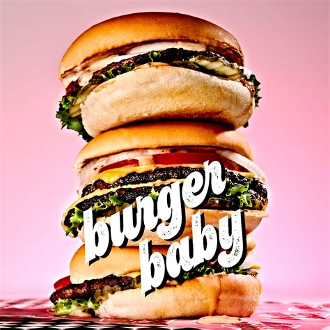 BABY BURGER. +18.